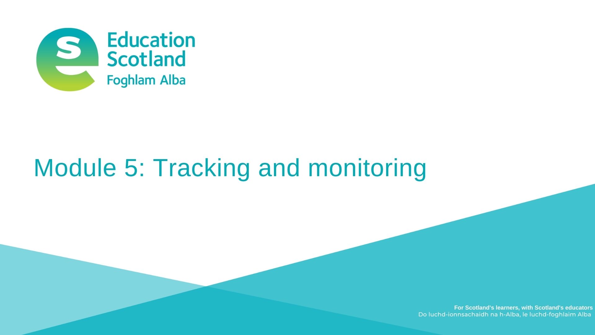 Module 5 – Tracking and monitoring